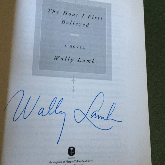 FIRST EDITION THE HOUR I FIRST BELIEVED AUTHOR SIGNED WALLY LAMB BOOK - Picture 2 of 5